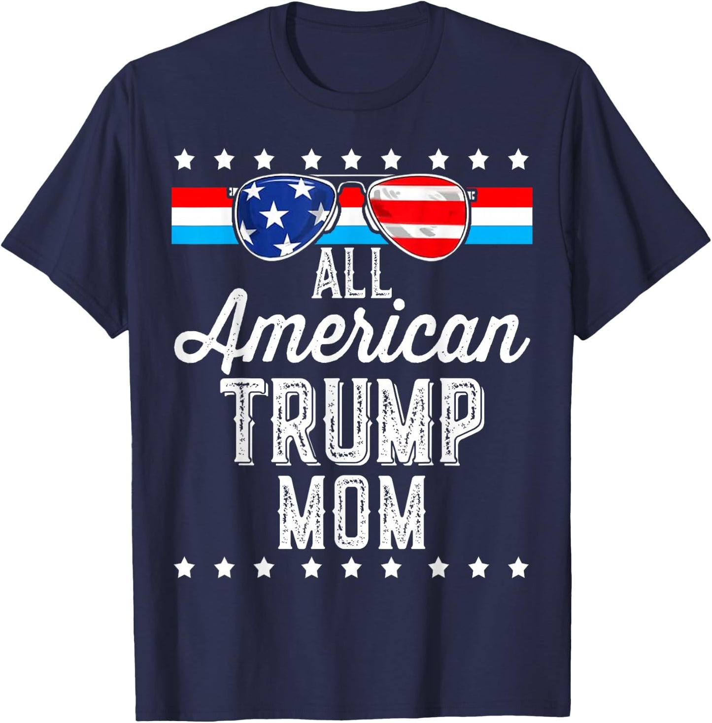 All American Trump Mom American Flag Sunglasses Trump Girl T-Shirt - T-Shirt | Navy