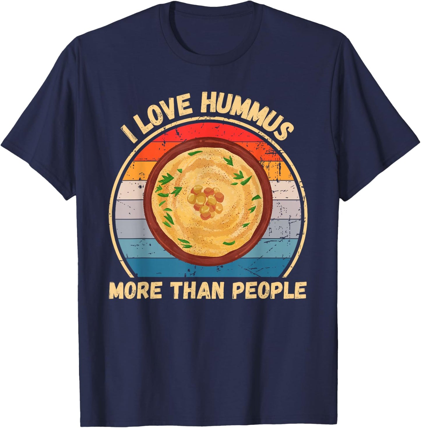 Vintage I Love Hummus More Than People Hummus Lover T-Shirt - T-Shirt | Navy
