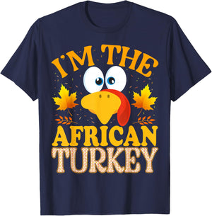 Thanksgiving I'm The African Turkey Matching T-Shirt - T-Shirt | Navy