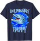 Funny Dolphinately Happy Dolphin Lover Gifts T-Shirt - T-Shirt | Navy
