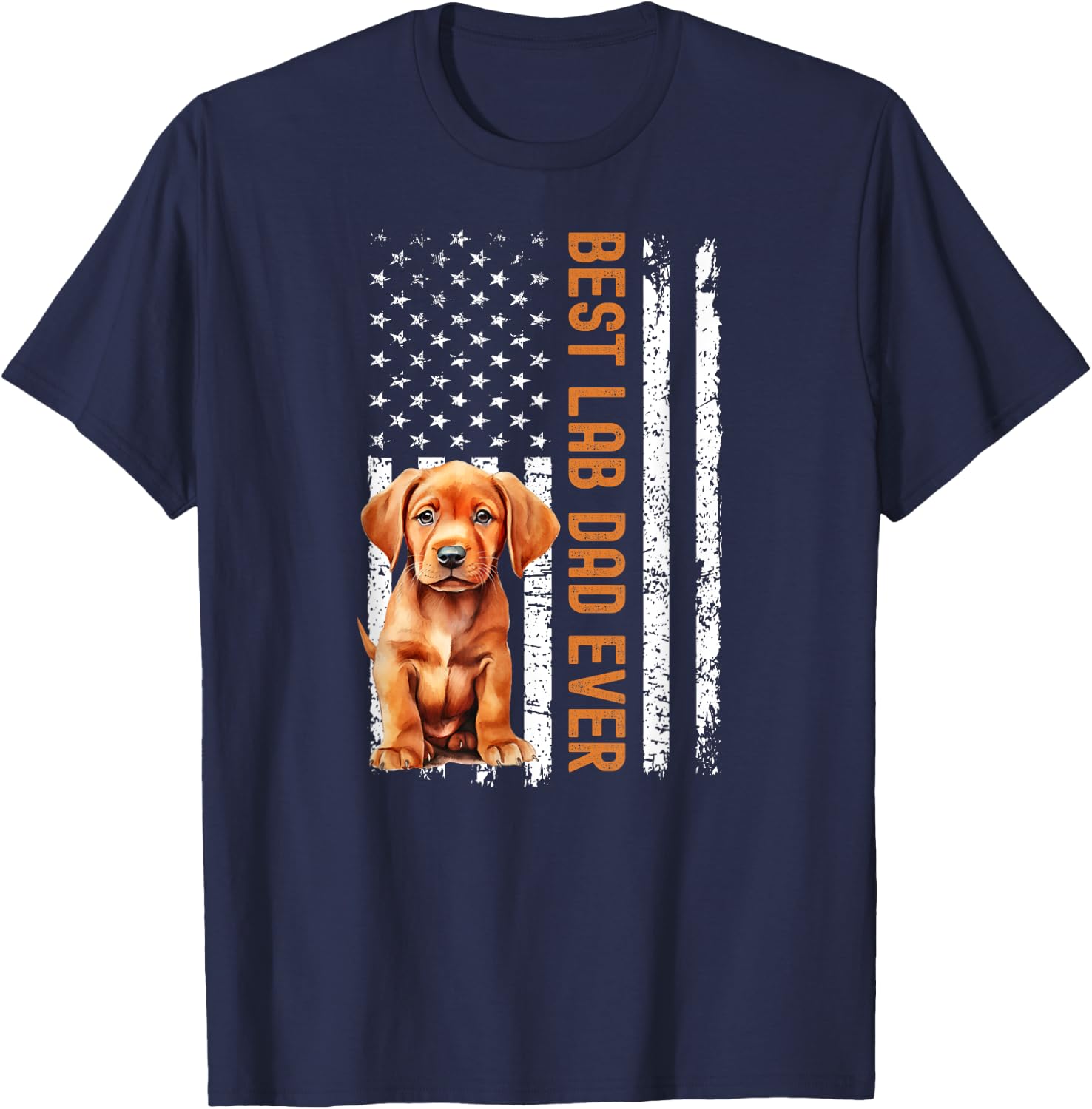 Best Fox Red Lab Dad Ever Labrador Matching Parents Flag T-Shirt - T-Shirt | Navy
