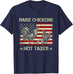 Raise Chickens Not Taxes T-Shirt - T-Shirt | Navy