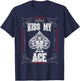 Kiss My Ace of Spades Funny T-Shirt - T-Shirt | Navy