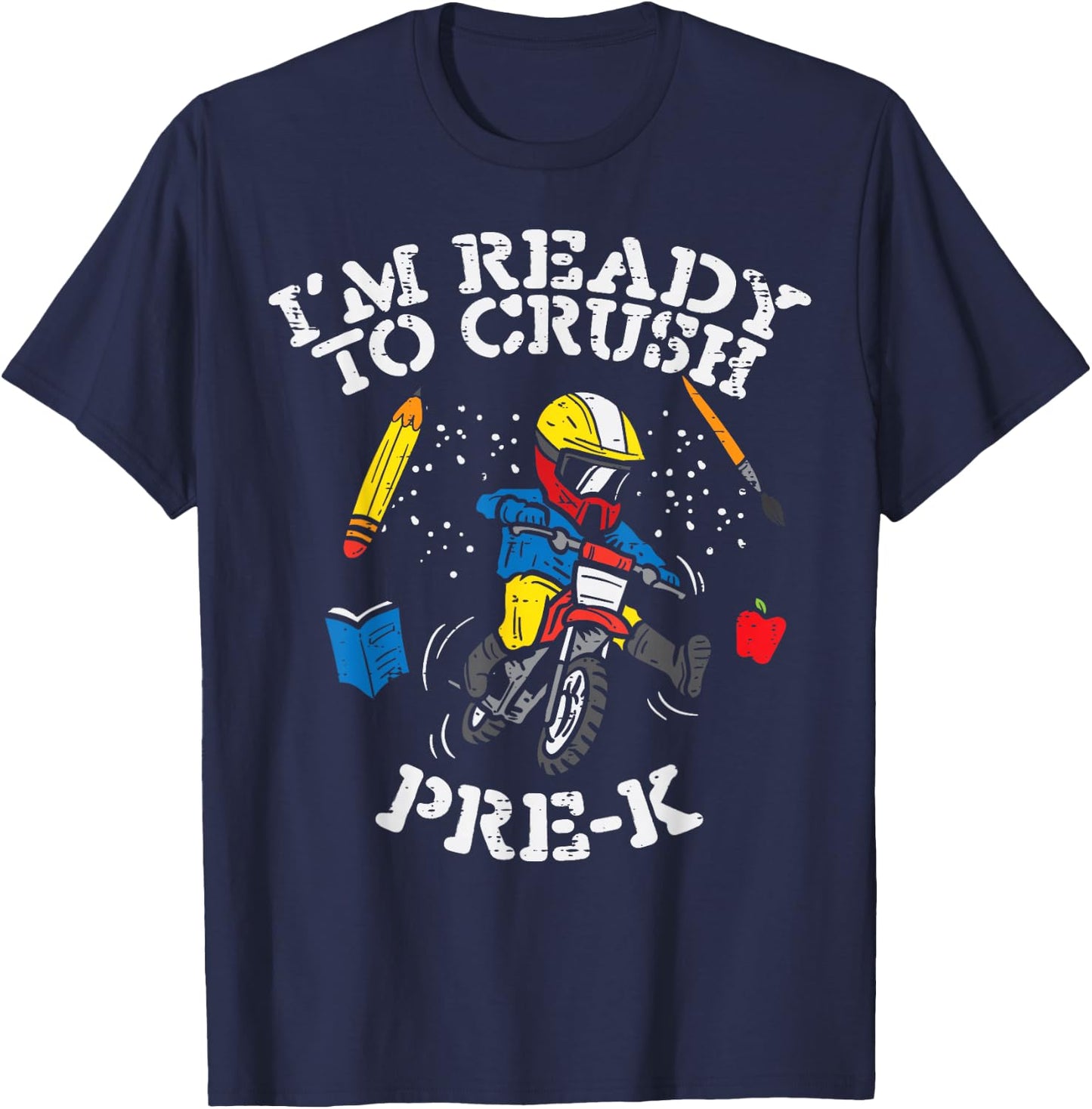 Motocross Im Ready To Crush Pre-K Prek School Dirt Bike Boys T-Shirt - T-Shirt | Navy