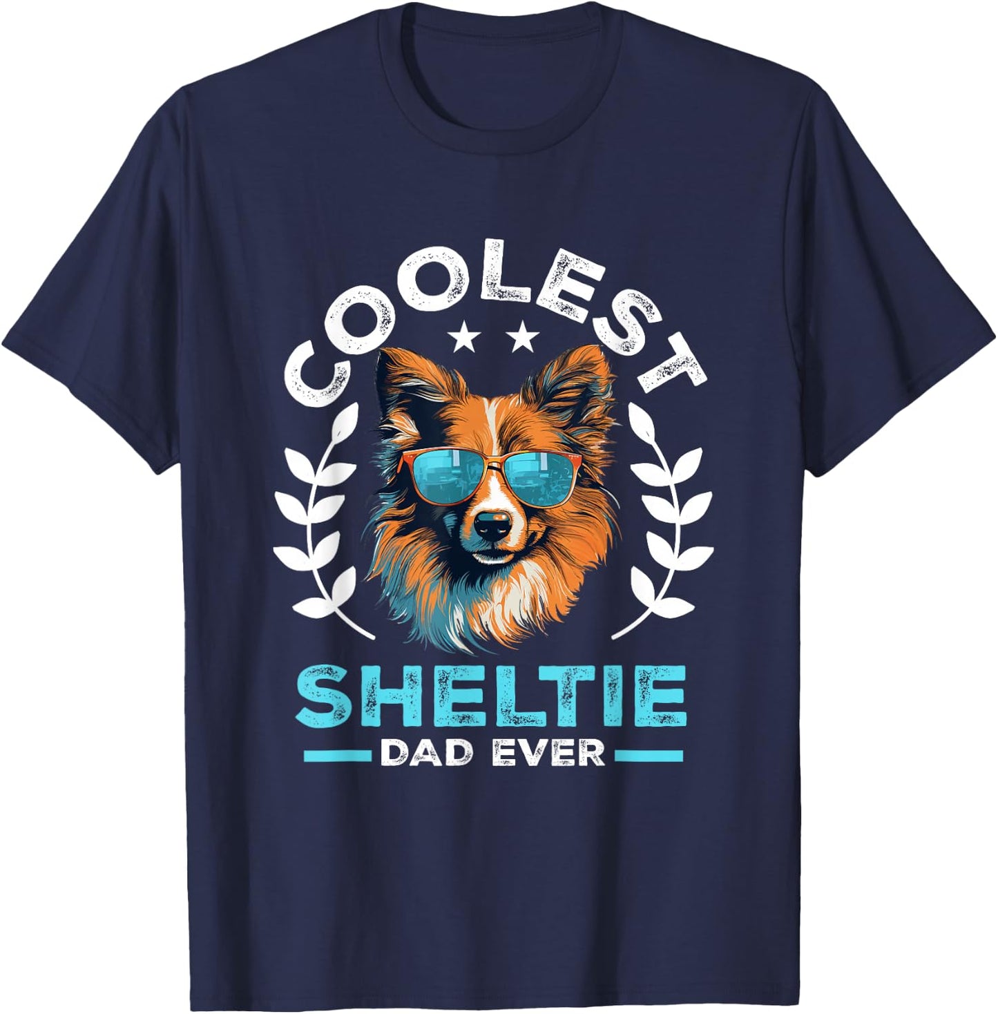 Shetland Sheepdog Dog Sheltie - Coolest Sheltie Dad Ever T-Shirt - T-Shirt | Navy