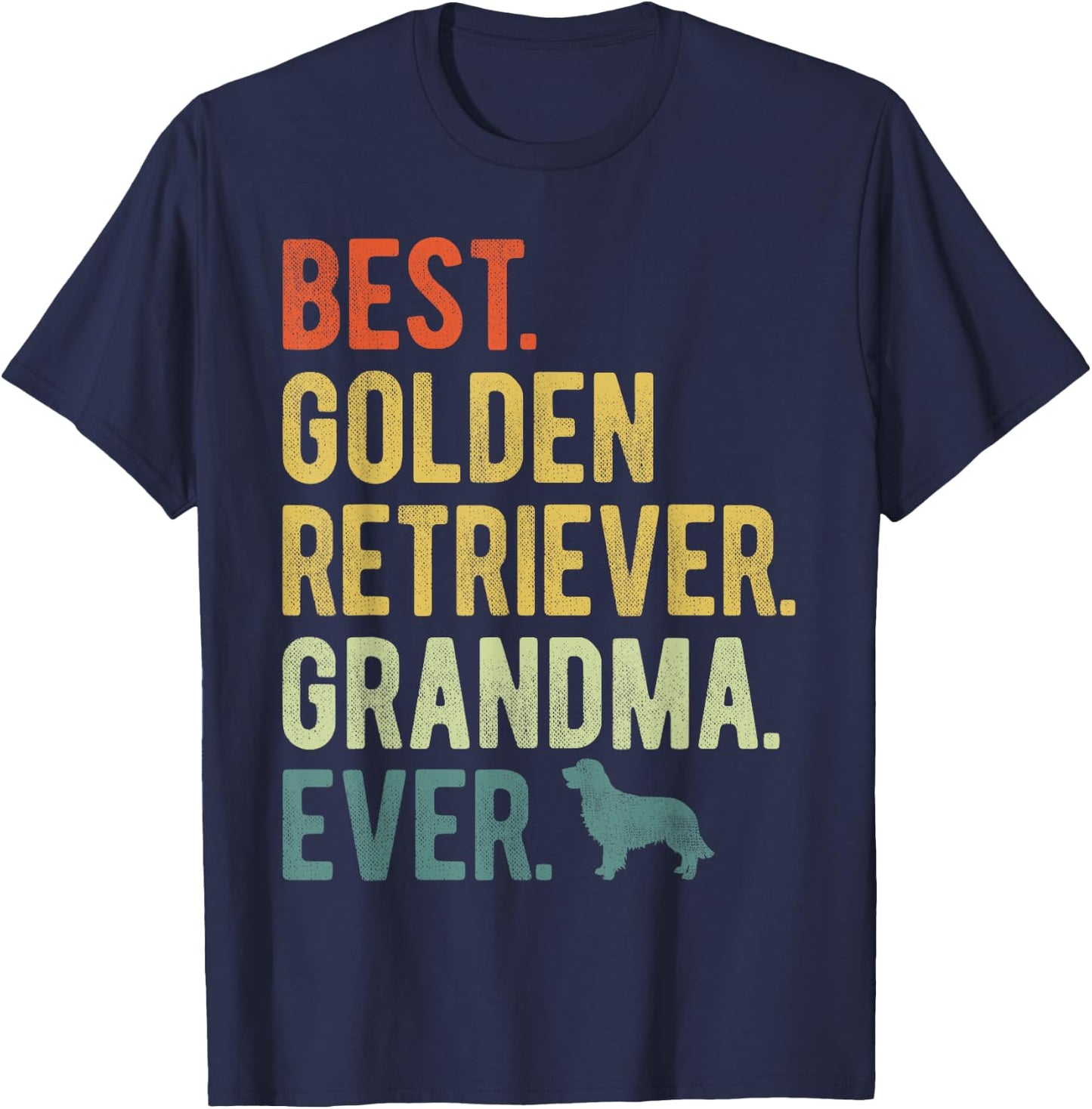 Best Golden Retriever Grandma Ever Dog Lovers Mother's Day T-Shirt - T-Shirt | Navy