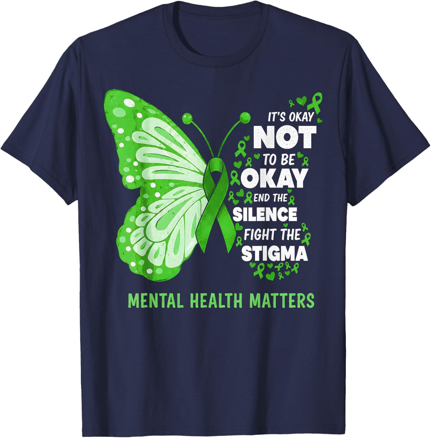 It's Okay Not to Be Okay Mental Health Awareness Matters T-Shirt - T-Shirt | Navy