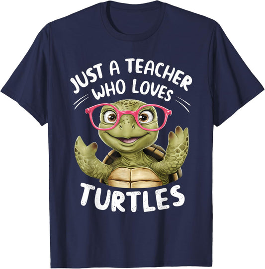 Just a Teacher Who Loves Turtles Turtle Lover Educator T-Shirt - T-Shirt | Navy