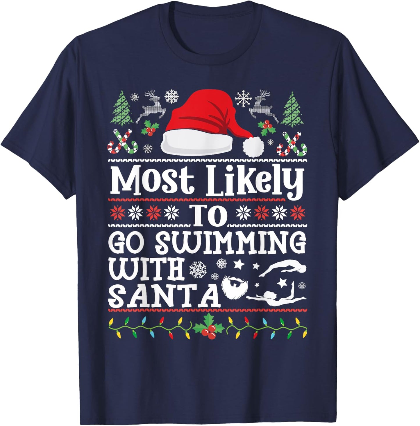 Most likely to go swimming with Santa Christmas swimmer T-Shirt - T-Shirt | Navy