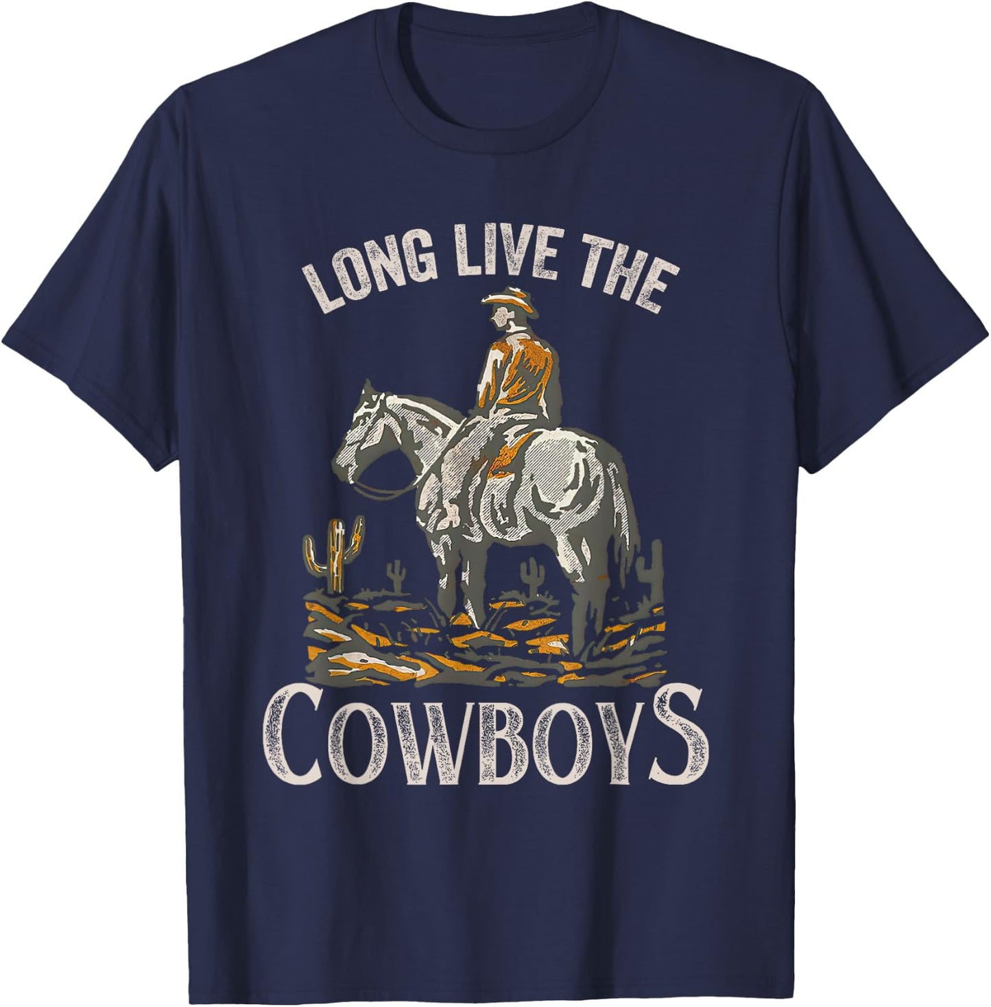 Long Live The Cowboys Horse Retro Western Retro Vintage T-Shirt - T-Shirt | Navy