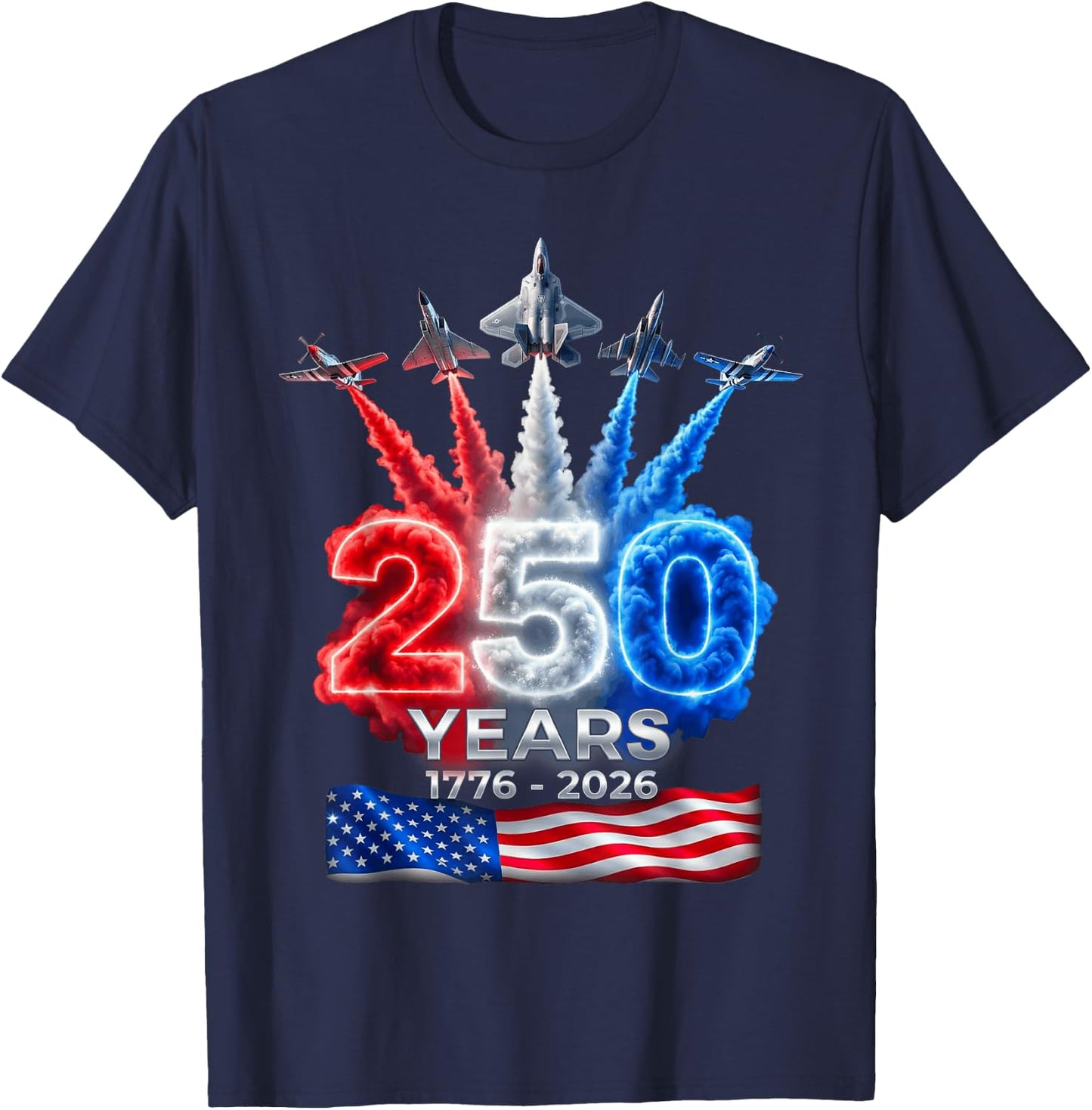 250 Years 1776 2026 4th of July 250th Anniversary USA Flag T-Shirt - T-Shirt | Navy