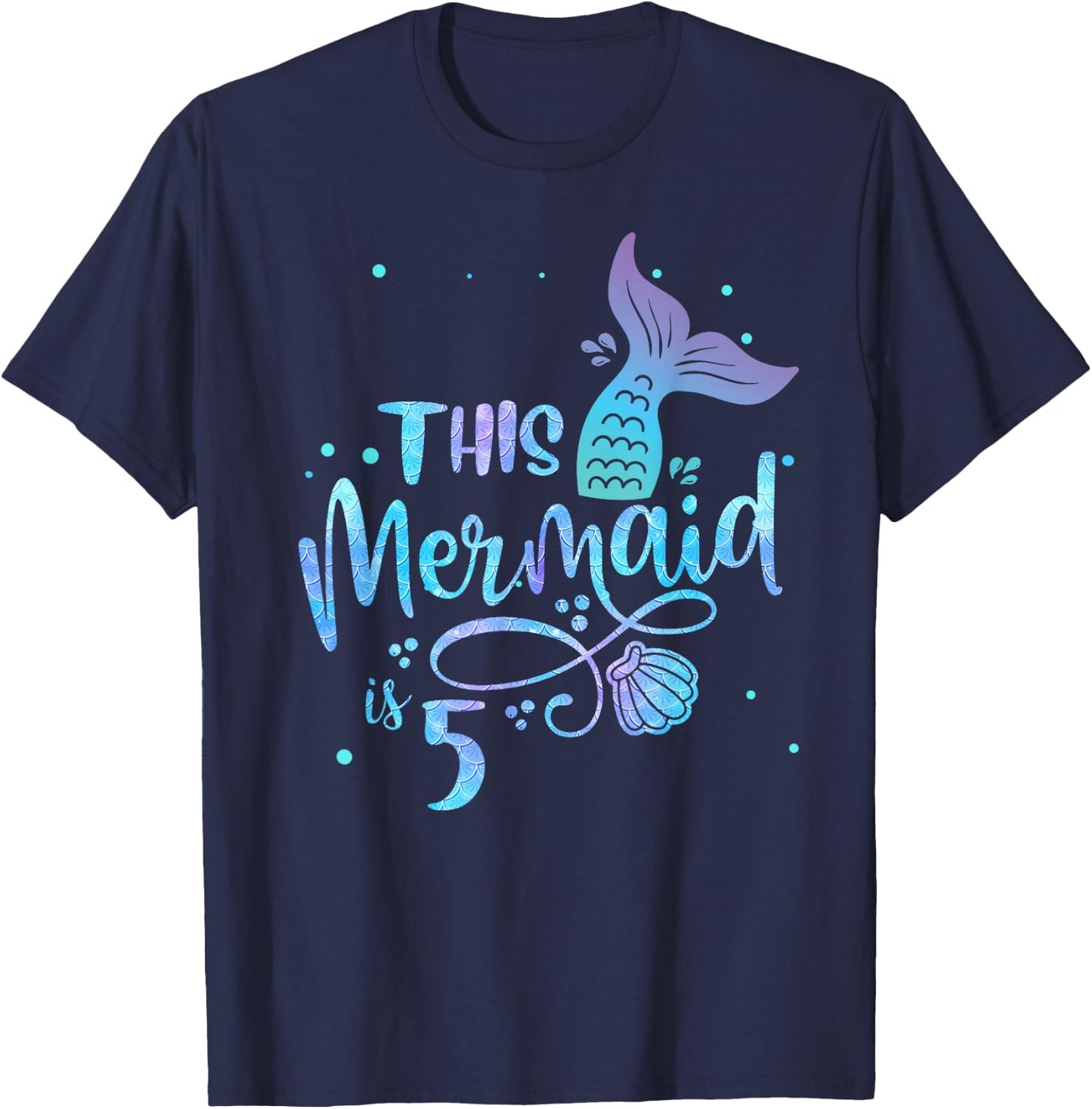 This Mermaid Is 5 Years Old 5th Birthday Mermaid Girl T-Shirt - T-Shirt | Navy