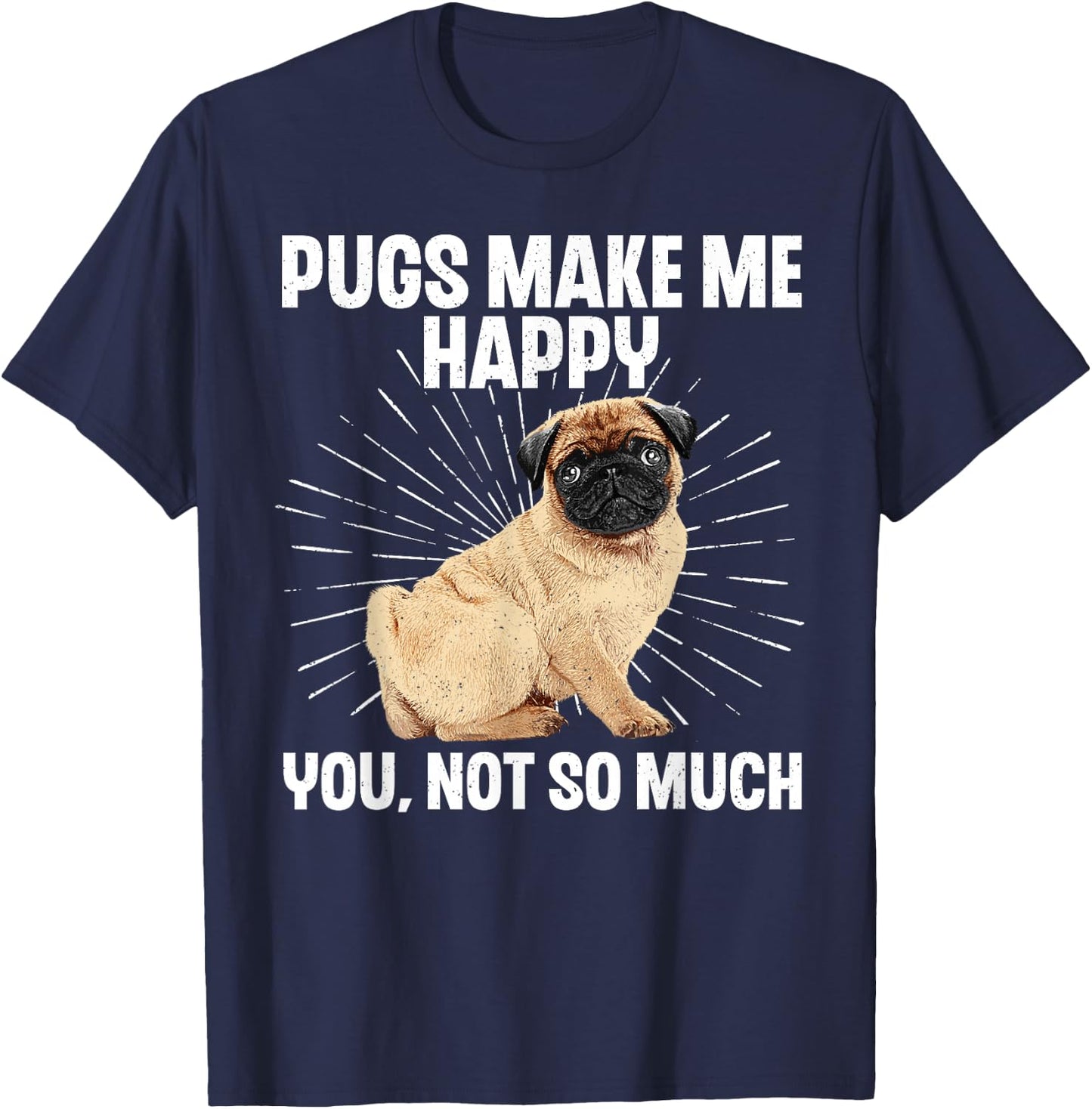 Funny Pug Design Women Puppy Pet Dog Breed Pug Lover T-Shirt - T-Shirt | Navy