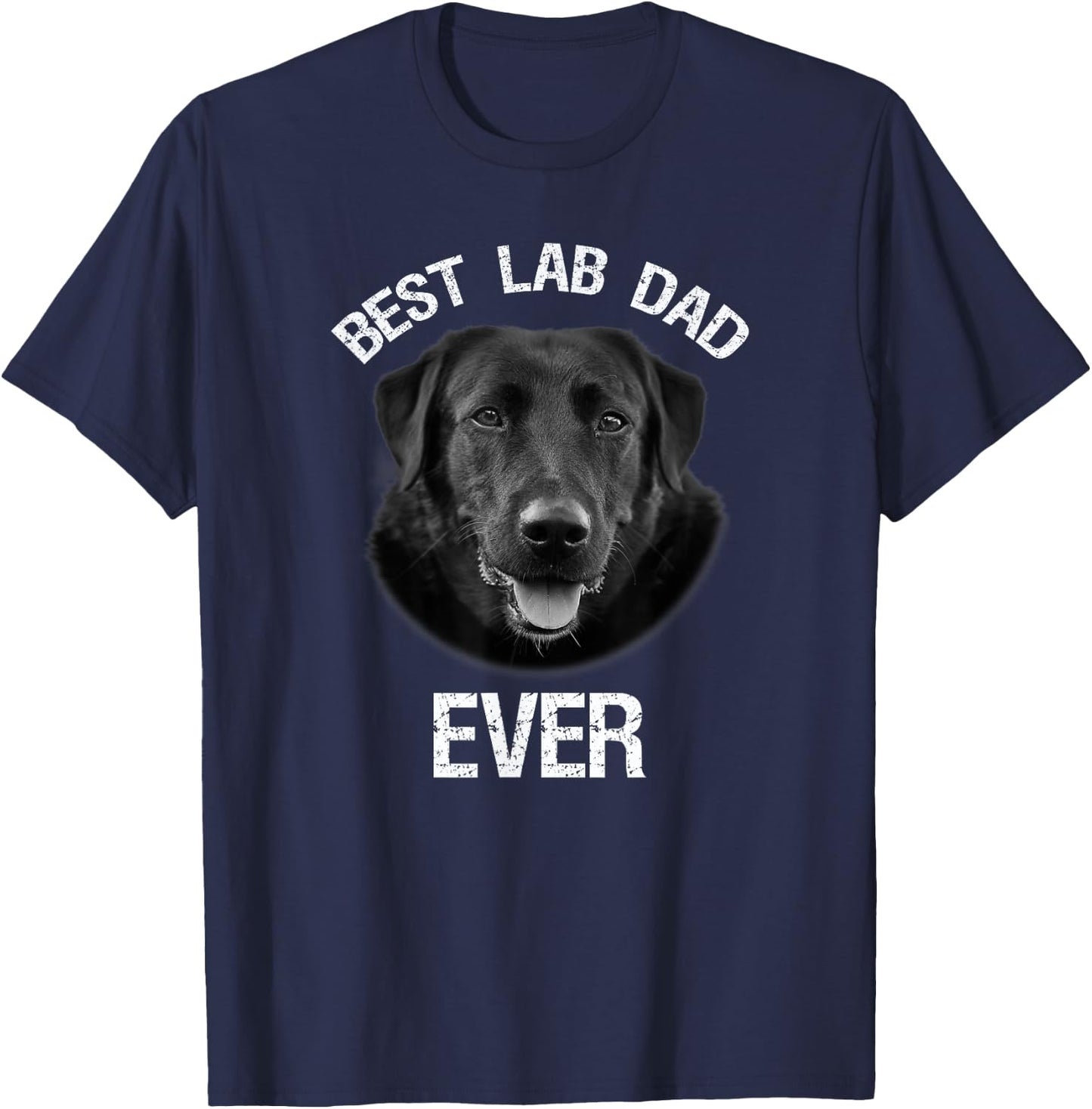 Best Black Labrador Retriever Dad Ever Lab Dog Lover Daddy T-Shirt - T-Shirt | Navy