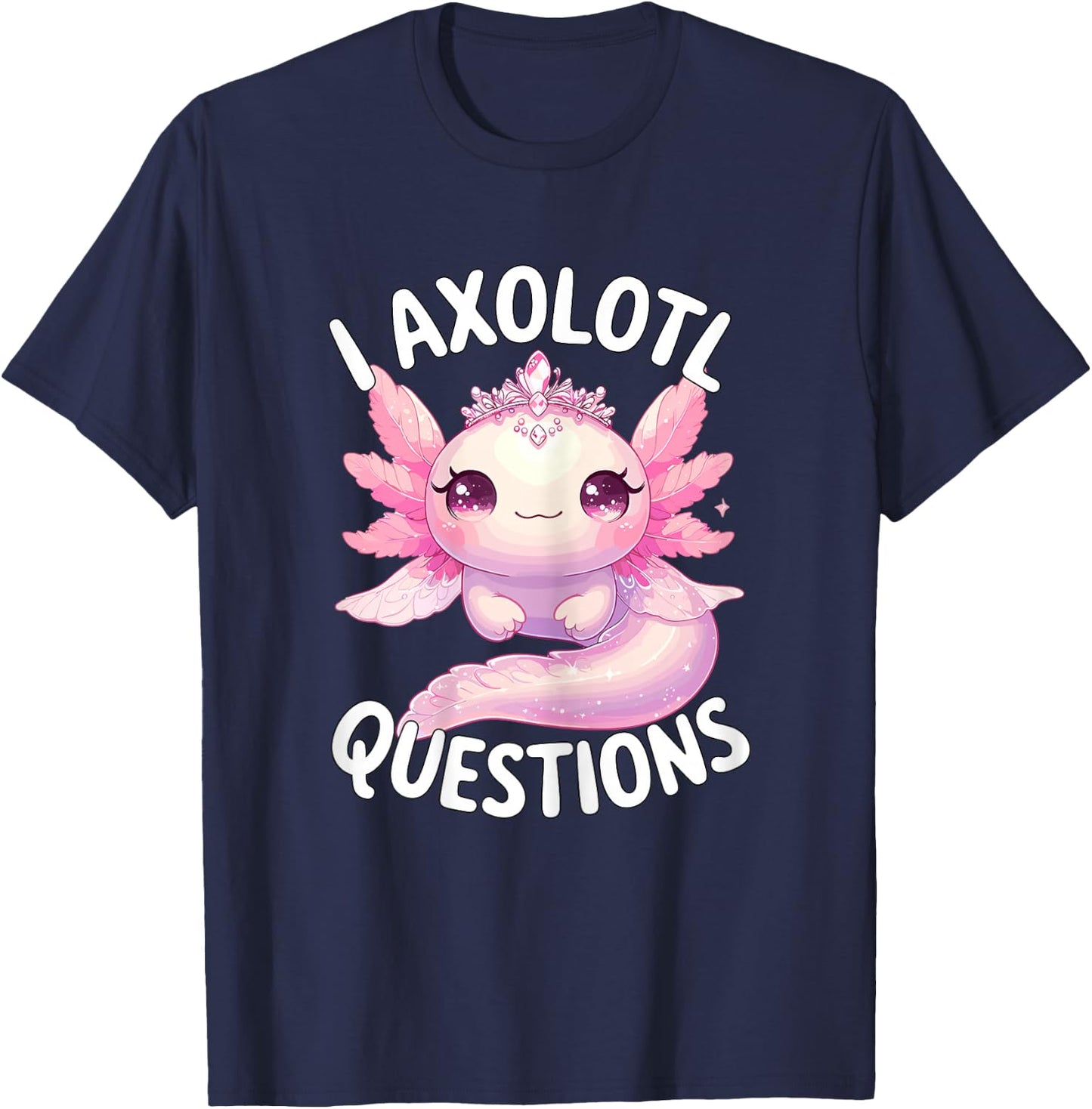 I Axolotl Questions T-Shirt - T-Shirt | Navy
