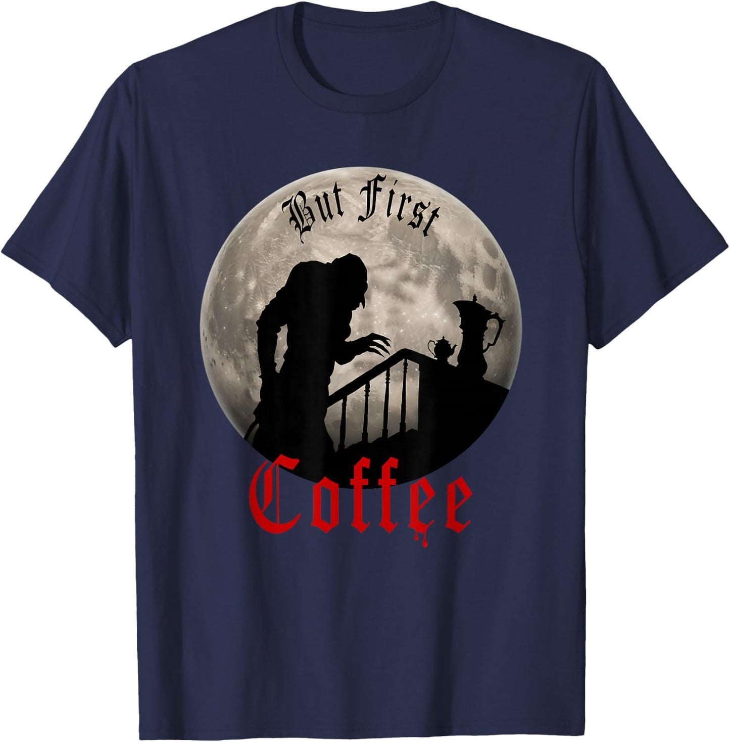Lustiger Dracula Horror - But First Coffee Gothic Vampir Fans T-Shirt - T-Shirt | Navy