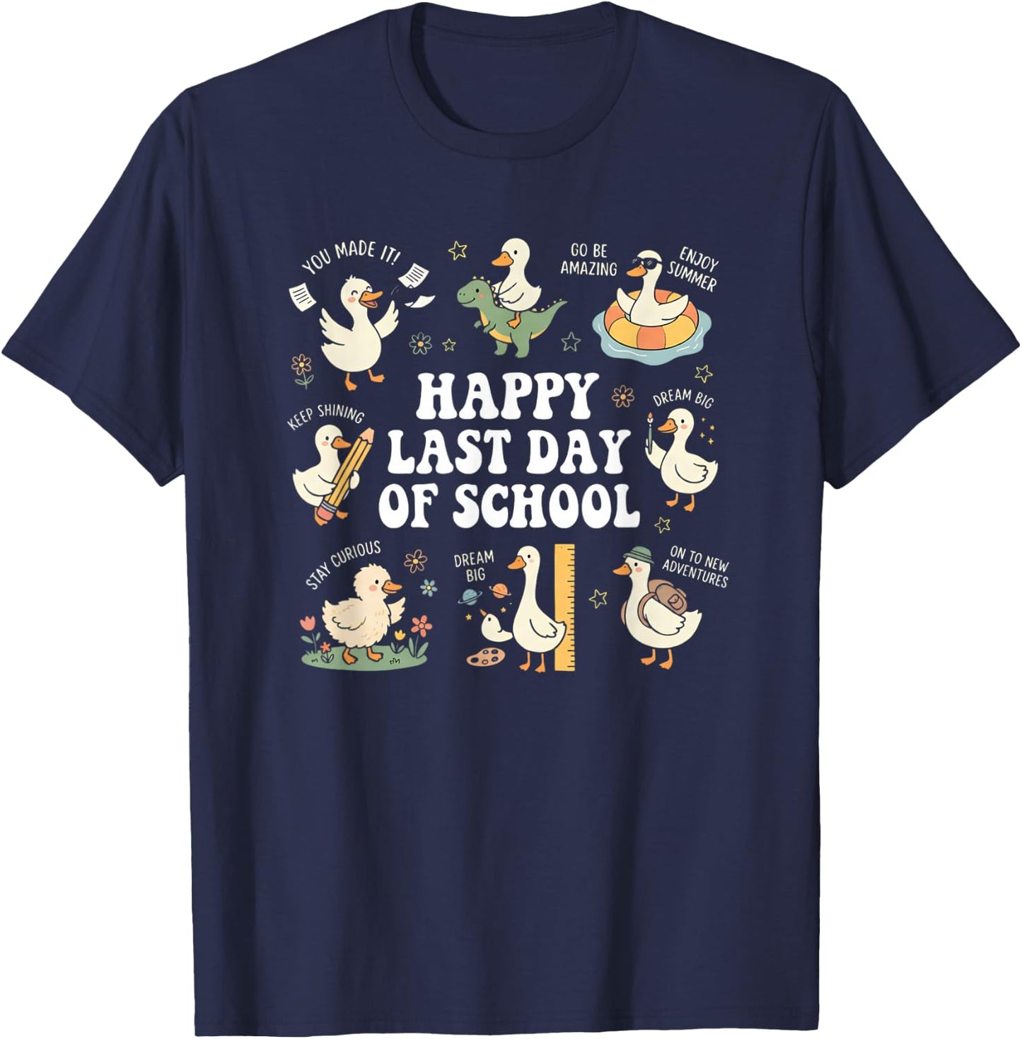 Happy Last Day of School Goose Graduation Summer Vacation T-Shirt - T-Shirt | Navy