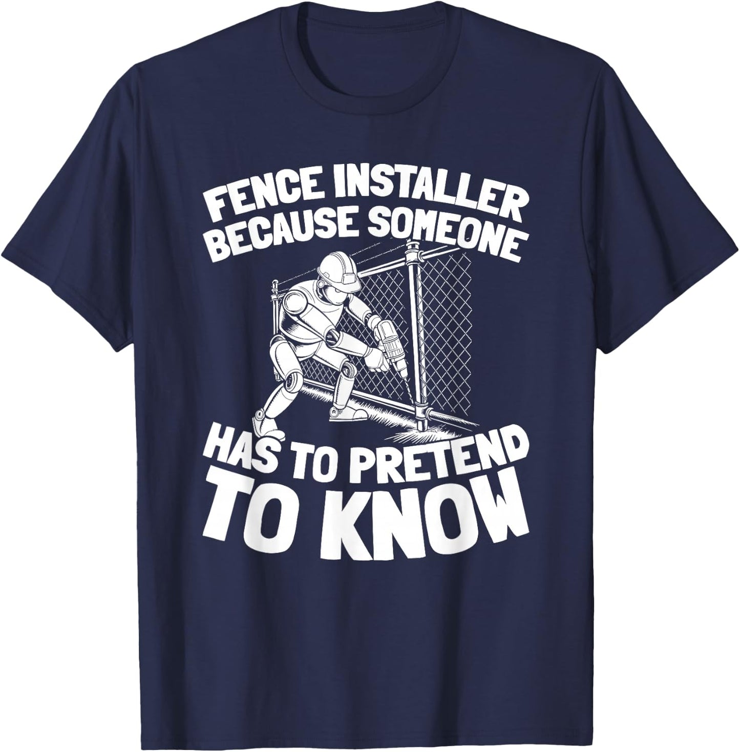 Barrier Fencing - Perimeter Fence Installer T-Shirt - T-Shirt | Navy