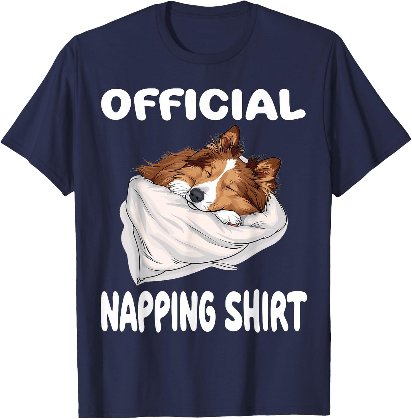 Shetland Sheepdog Sheltie Official Napping shirt Pajamas T-Shirt - T-Shirt | Navy