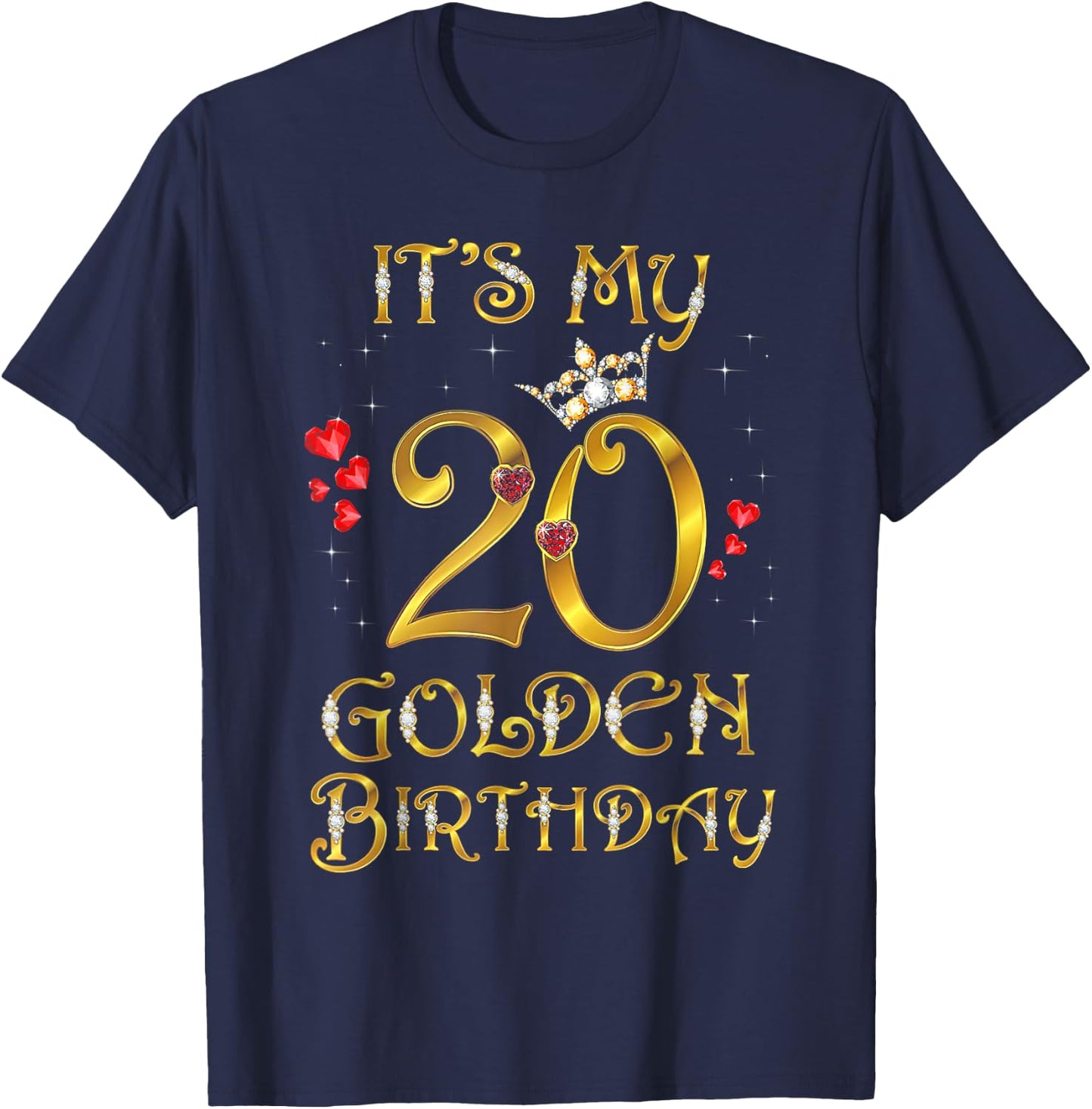 Its My Golden Birthday Shirt Girl 20 Year Old Diamond Crown T-Shirt - T-Shirt | Navy
