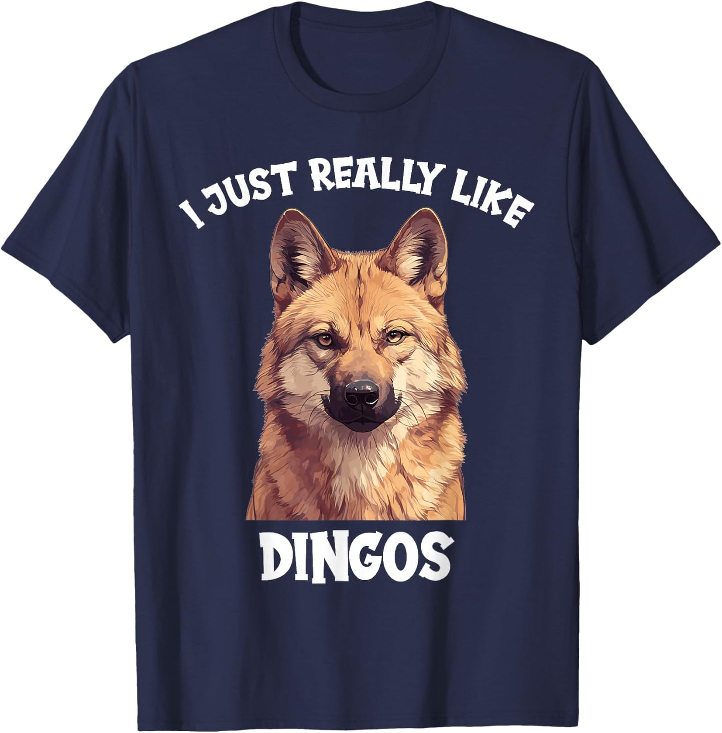 I just really like Dingos. Dingos Dingo T-Shirt - T-Shirt | Navy