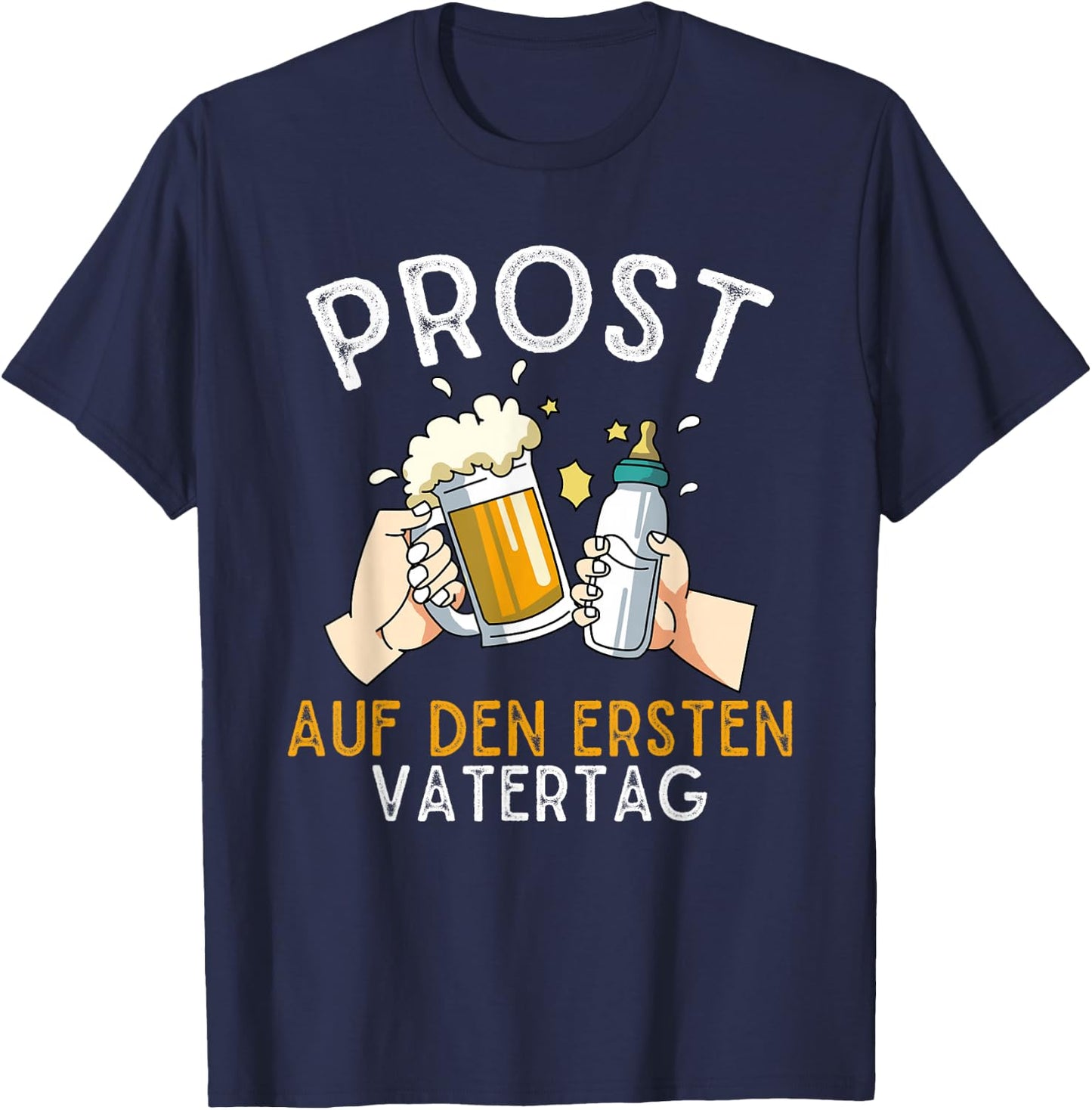 Prost Auf Den Ersten Vatertag Vatertaggeschenkidee T-Shirt - T-Shirt | Navy