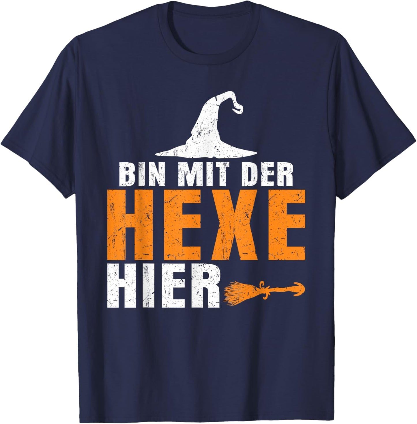 Halloween with German Text "Ich Bin Mit Der Hexe Hier, black T-Shirt - T-Shirt | Navy