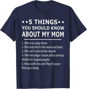5 Things You Should Know About My Mom Shirt Gift T-Shirt - T-Shirt | Navy