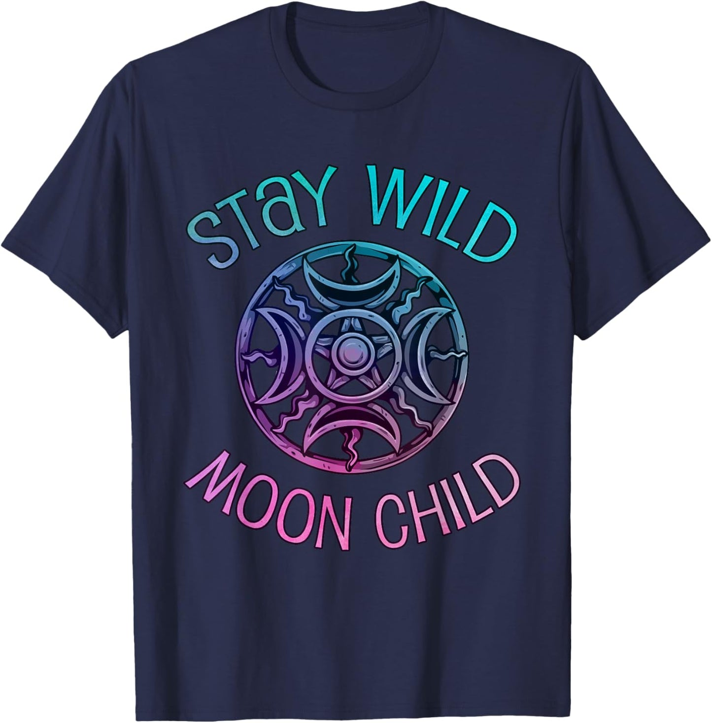 Stay Wild Moon Child - Cool Wiccan Gift Wicca T-Shirt - T-Shirt | Navy