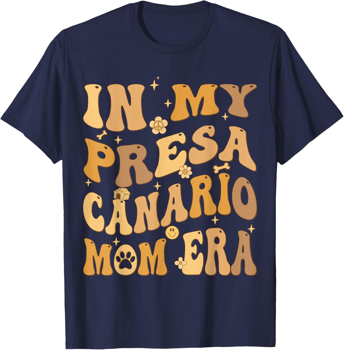 In My Presa Canario Mom Era Groovy Dog Owner T-Shirt - T-Shirt | Navy