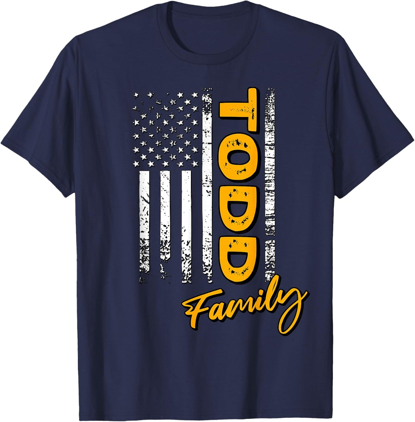 Todd Surname American Todd Last Name Todd T-Shirt - T-Shirt | Navy