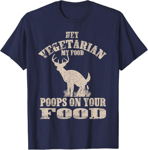 Hey Vegetarian My Food Poops On Your Food Funny Meat Eater T-Shirt - T-Shirt | Navy