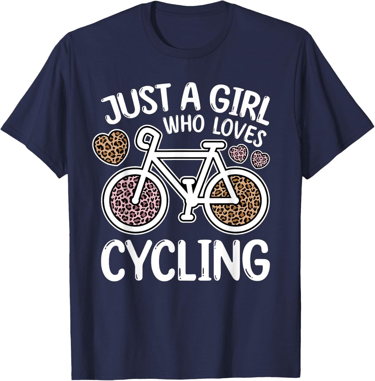 Just A Girl Who Loves Cycling Leopard Print Cyclist Bicycle T-Shirt - T-Shirt | Navy
