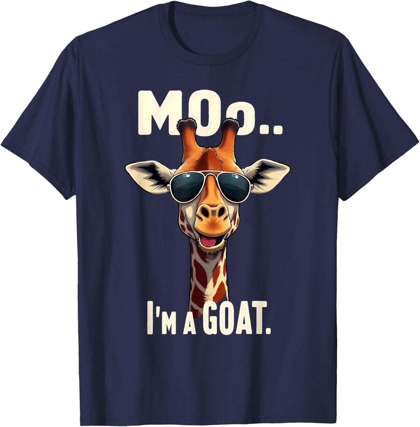 Cute Giraffe Lover Moo I'm A Goat Sunglasses T-Shirt - T-Shirt | Navy