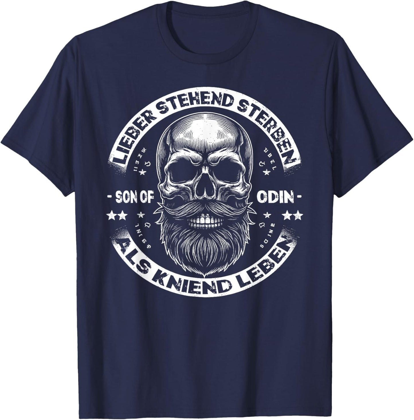 Wikinger Germanen, Lieber Stehend Sterben Als Kniend Leben T-Shirt - T-Shirt | Navy