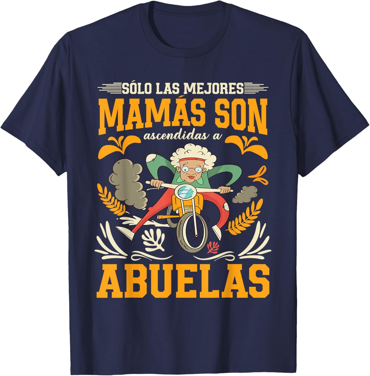 Sólo Las Mejores Mamás Son Ascendidas A Abuelas T-Shirt - T-Shirt | Navy