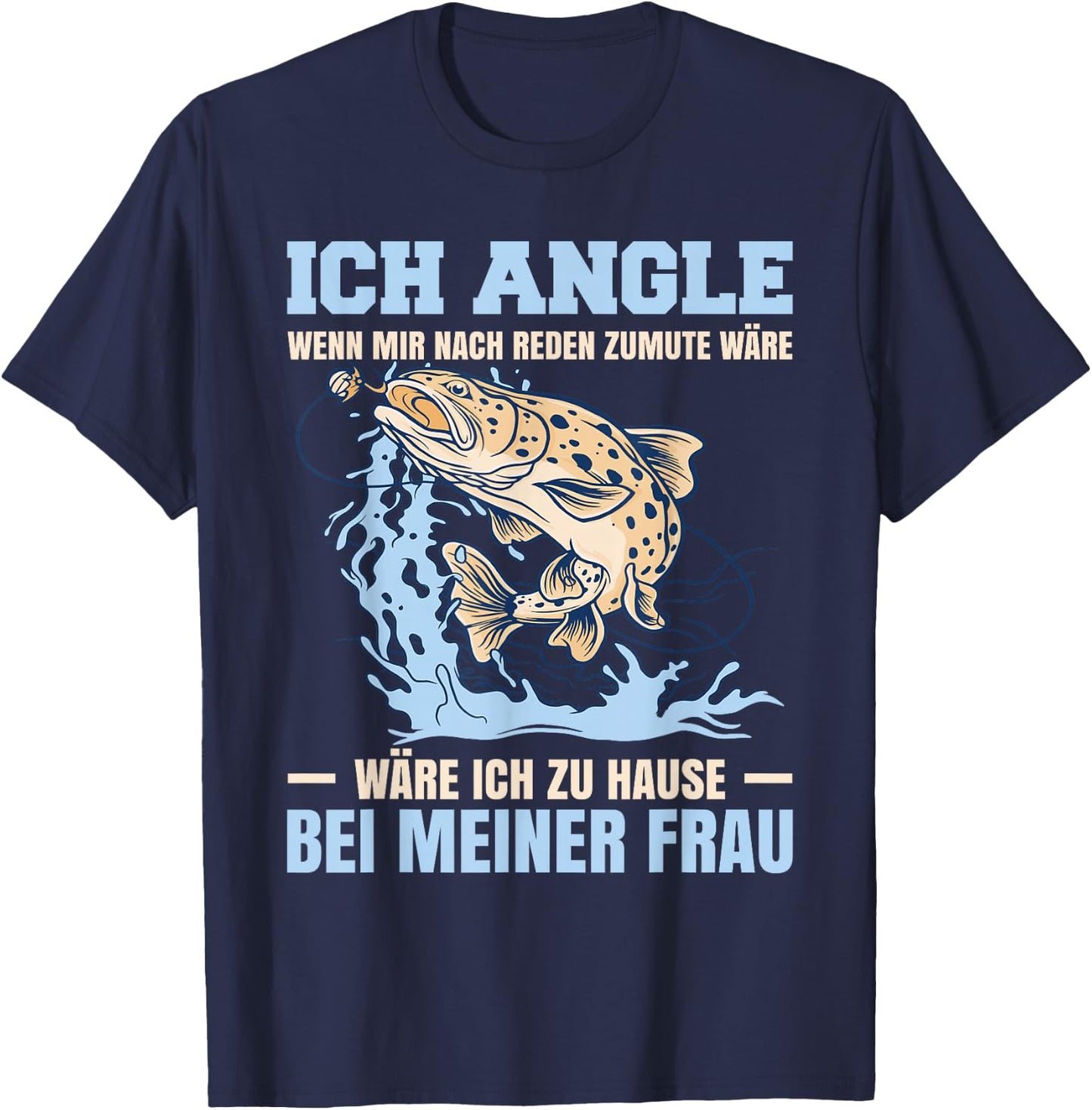 Funny Fish Fisherman Fishing Fisherman Fishing , black T-Shirt - T-Shirt | Navy
