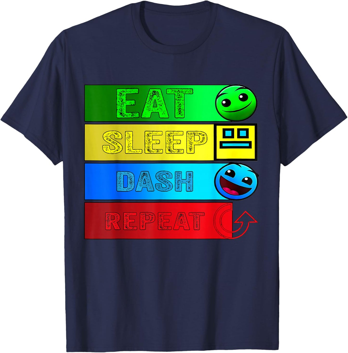 Eat Sleep Dash Repeat Video Game Geometry Video Gamer , black T-Shirt - T-Shirt | Navy