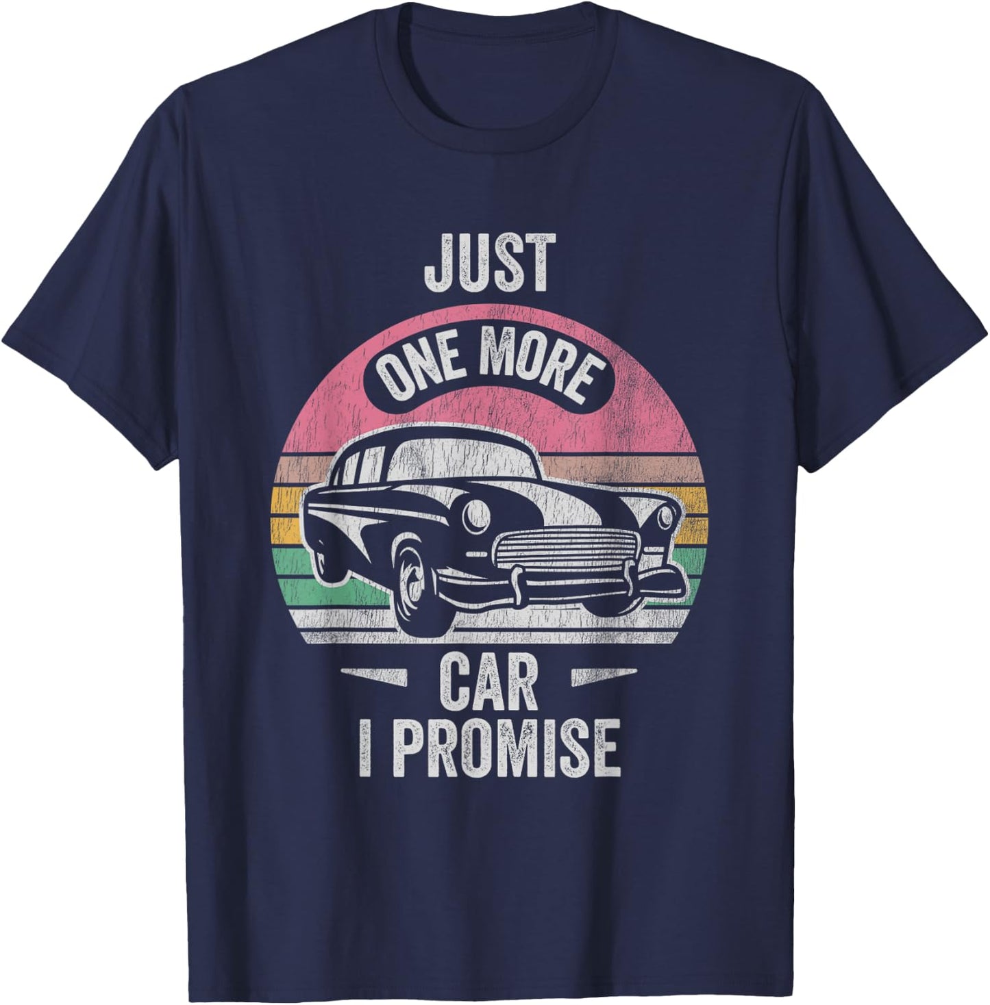 Just One More Car I Promise Vintage Retro T-Shirt - T-Shirt | Navy