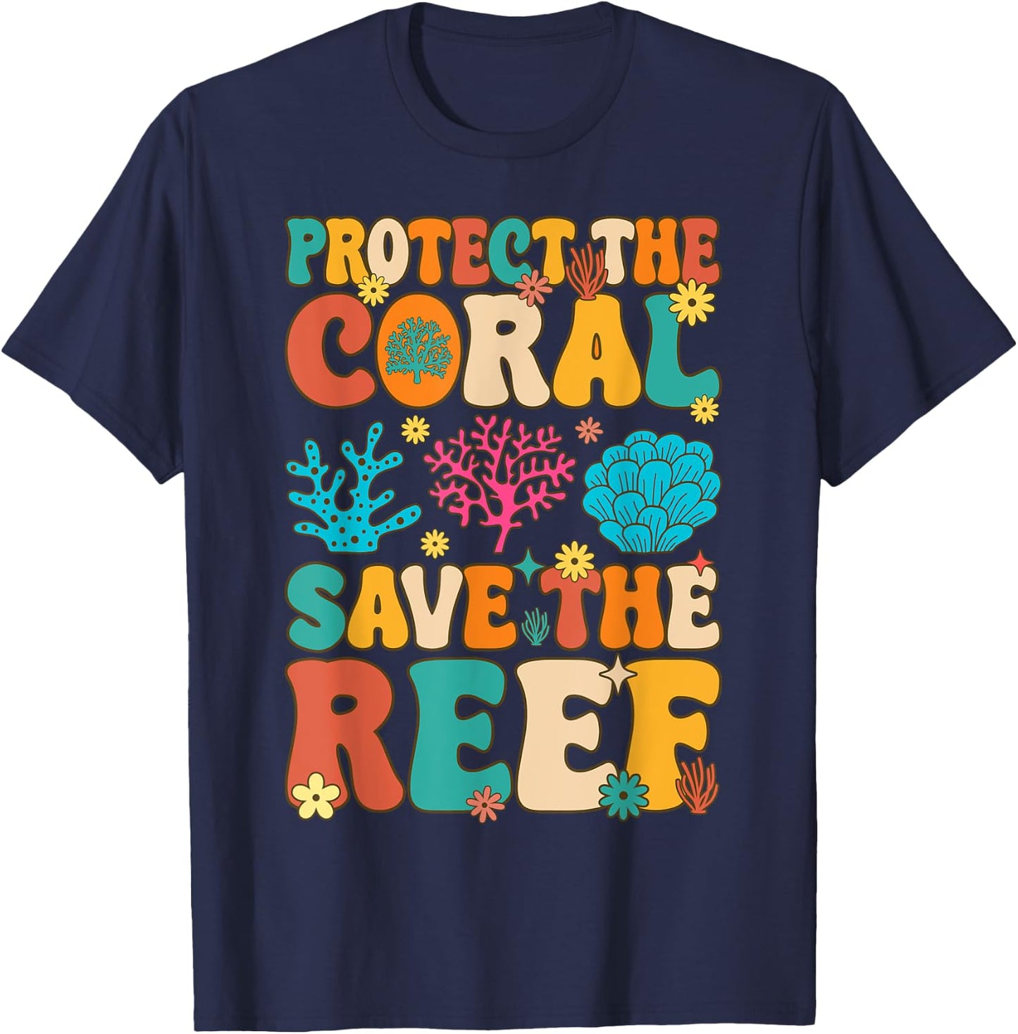 Protect The Coral Save The Reef Coral Reef Coral Aquarium T-Shirt - T-Shirt | Navy