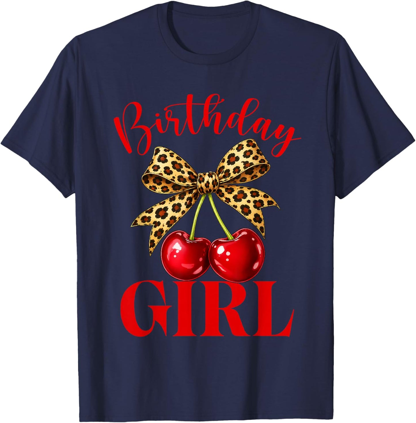 Birthday Girl Leopard Coquette Bow Red Cherry Bday Women T-Shirt - T-Shirt | Navy
