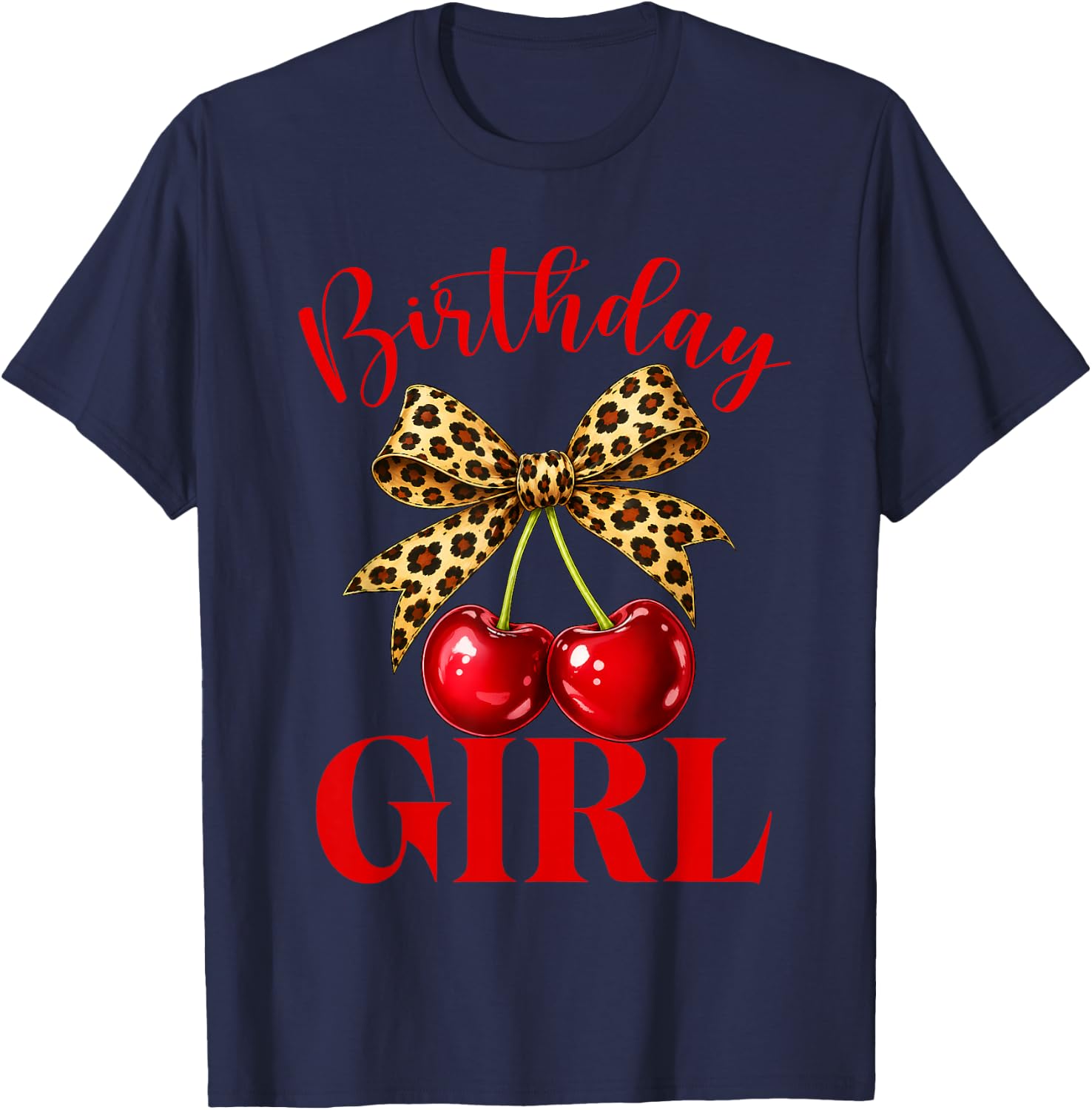 Birthday Girl Leopard Coquette Bow Red Cherry Bday Women T-Shirt - T-Shirt | Navy