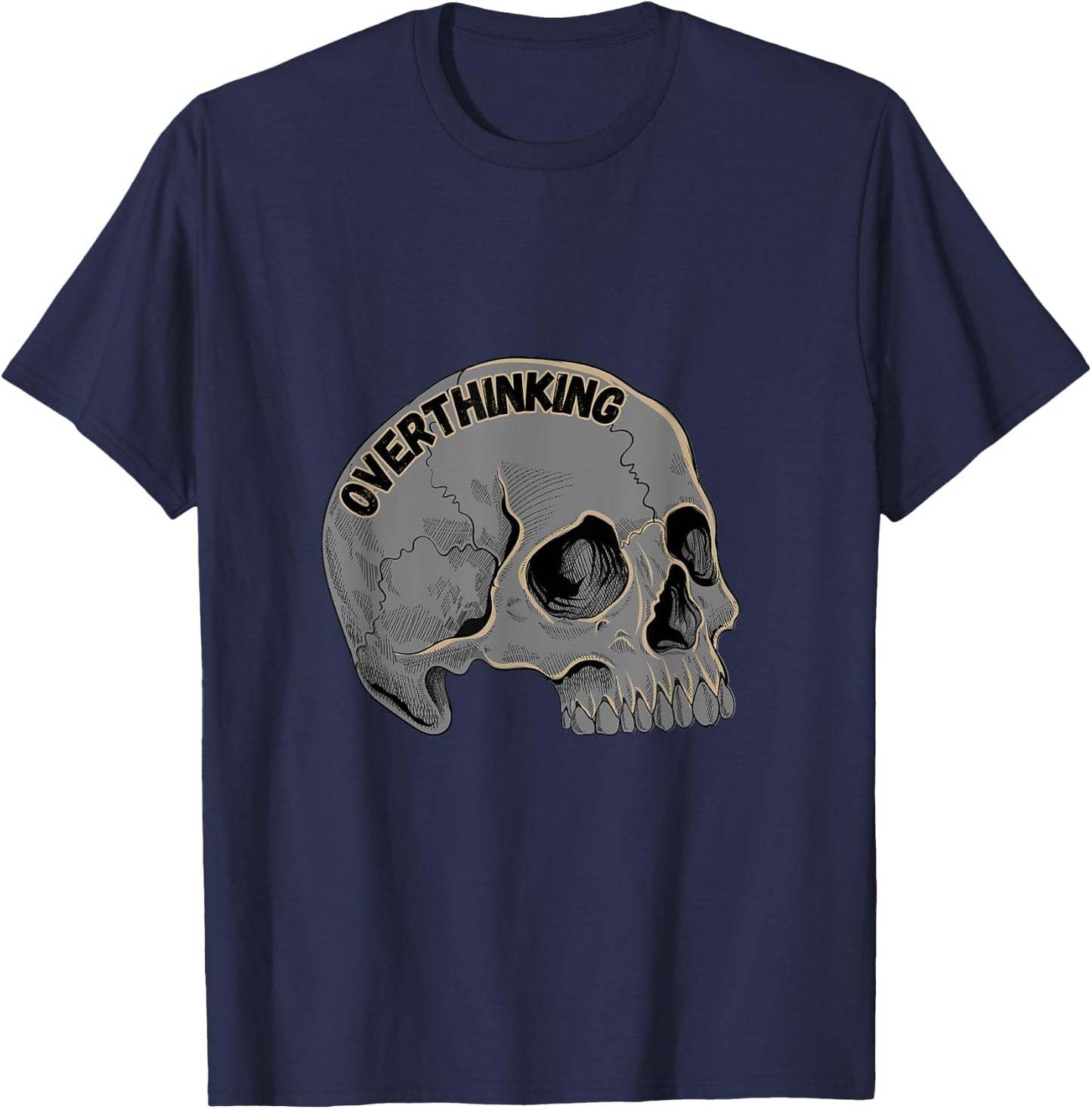 Over Thinking Overthinking Skull Cranium Over Thinker T-Shirt - T-Shirt | Navy