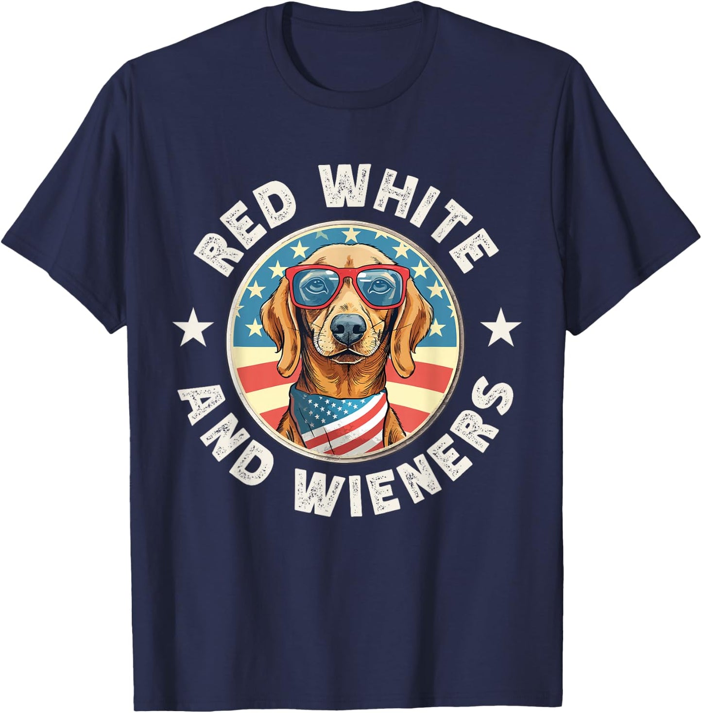 Funny Dachshund Red White and Wieners Weiner Dog 4th of July T-Shirt - T-Shirt | Navy