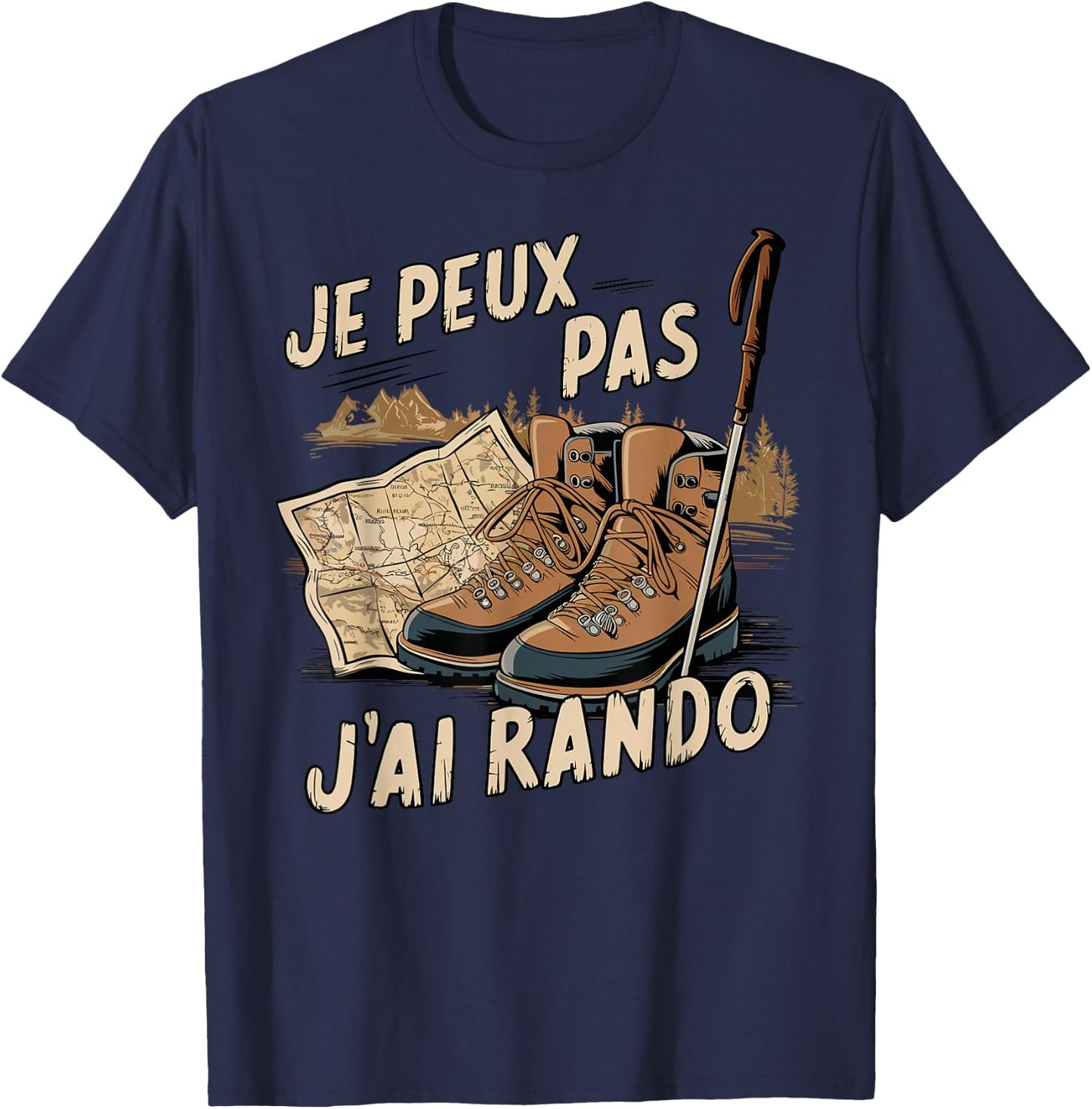 Je Peux Pas J'Ai Hiking Mountain Hiking Humour T-Shirt - T-Shirt | Navy