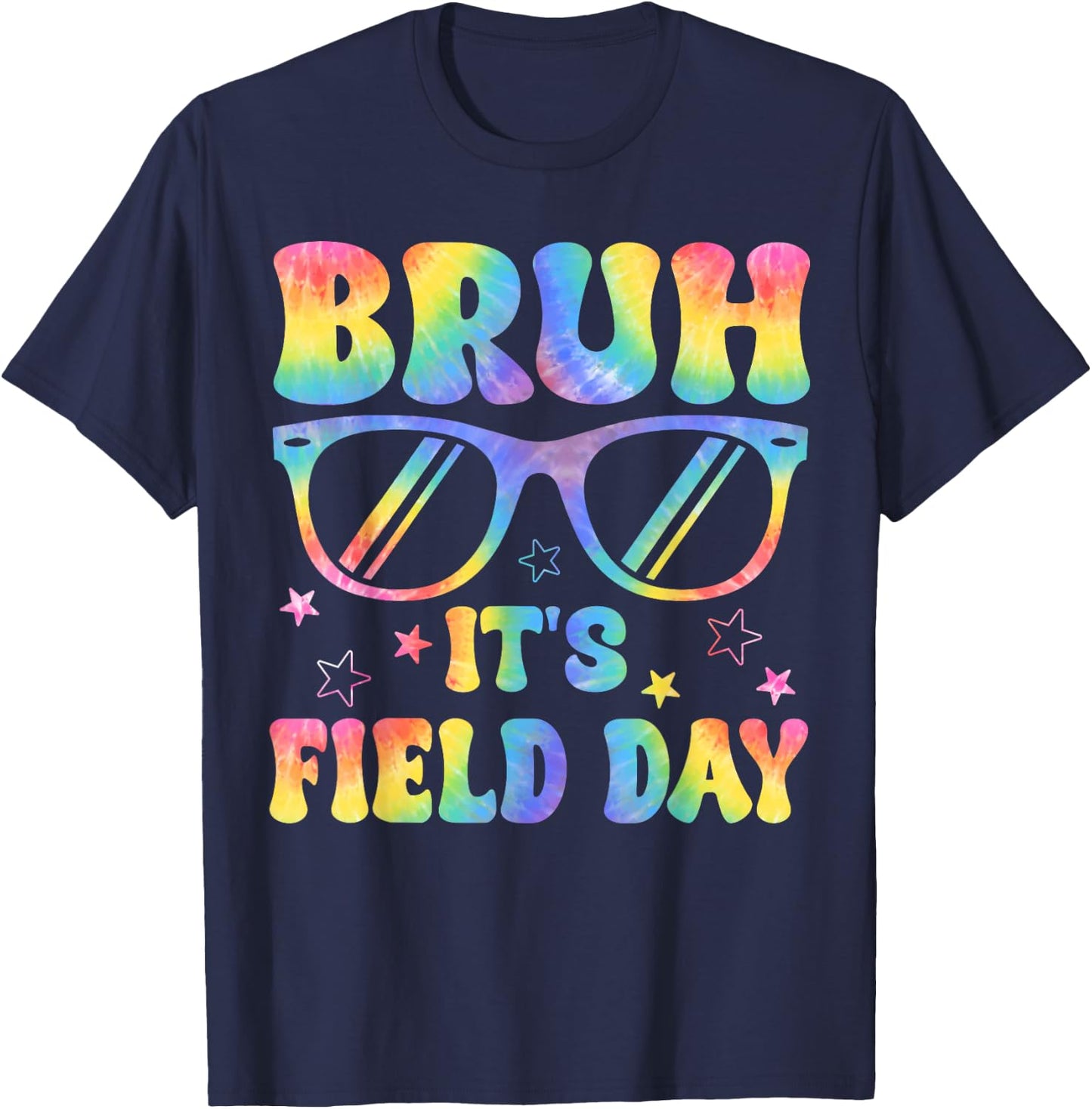 Bruh It's Field Day Teacher Student School Field Day Tie Dye T-Shirt - T-Shirt | Navy