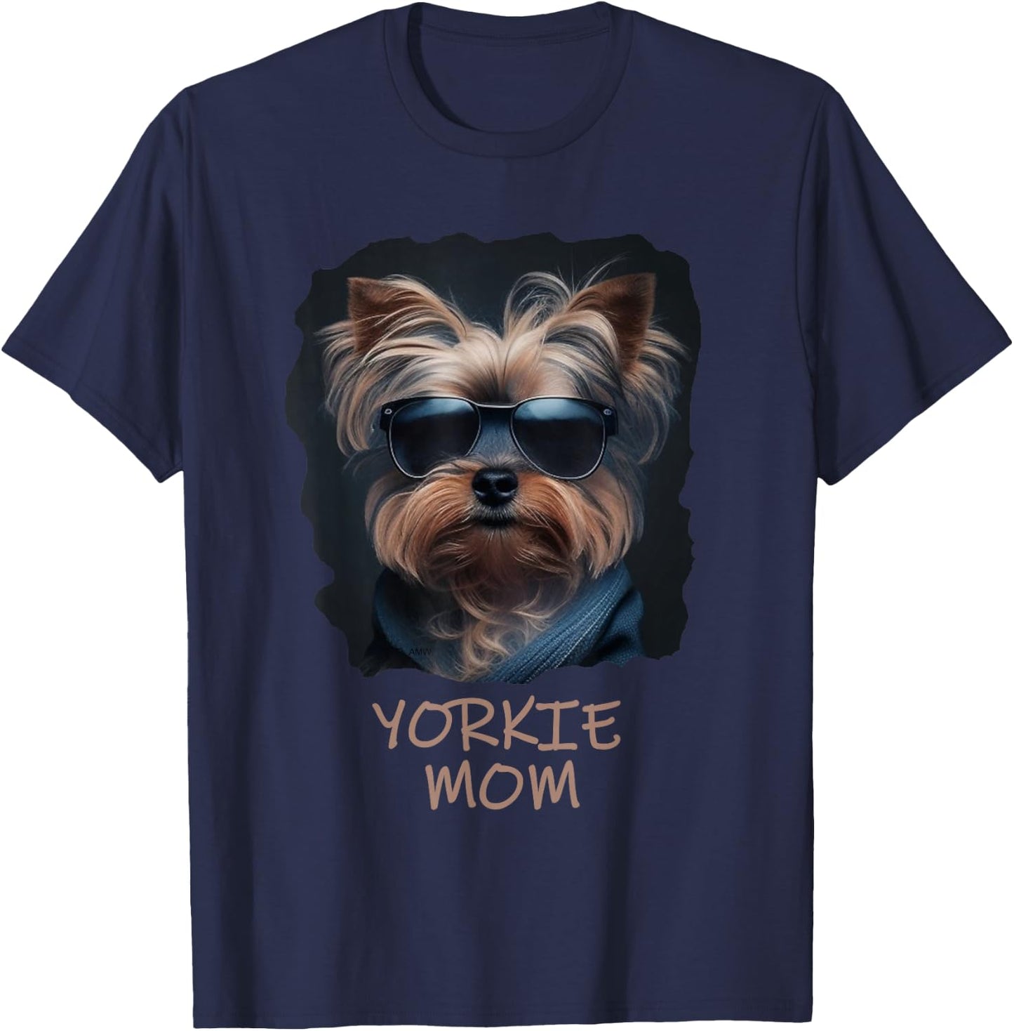 Yorkie Mom - cute cool dog in sunglasses (C) T-Shirt - T-Shirt | Navy