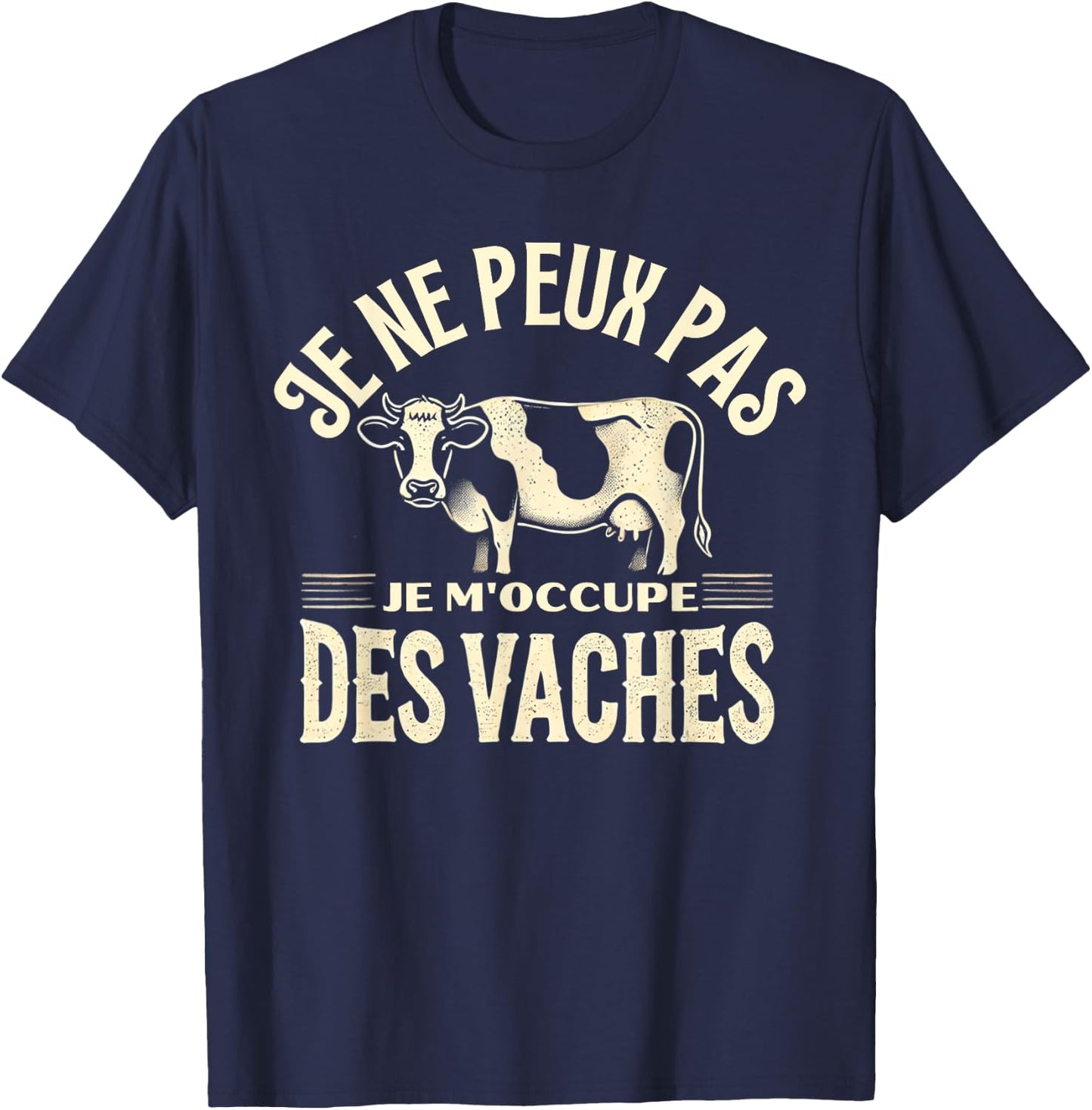 Humour Vache Fermier Agriculteur Vaches T-Shirt - T-Shirt | Navy