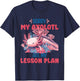 Sorry Axolotl Ate My Lesson Plan Funny School Herpetology T-Shirt - T-Shirt | Navy