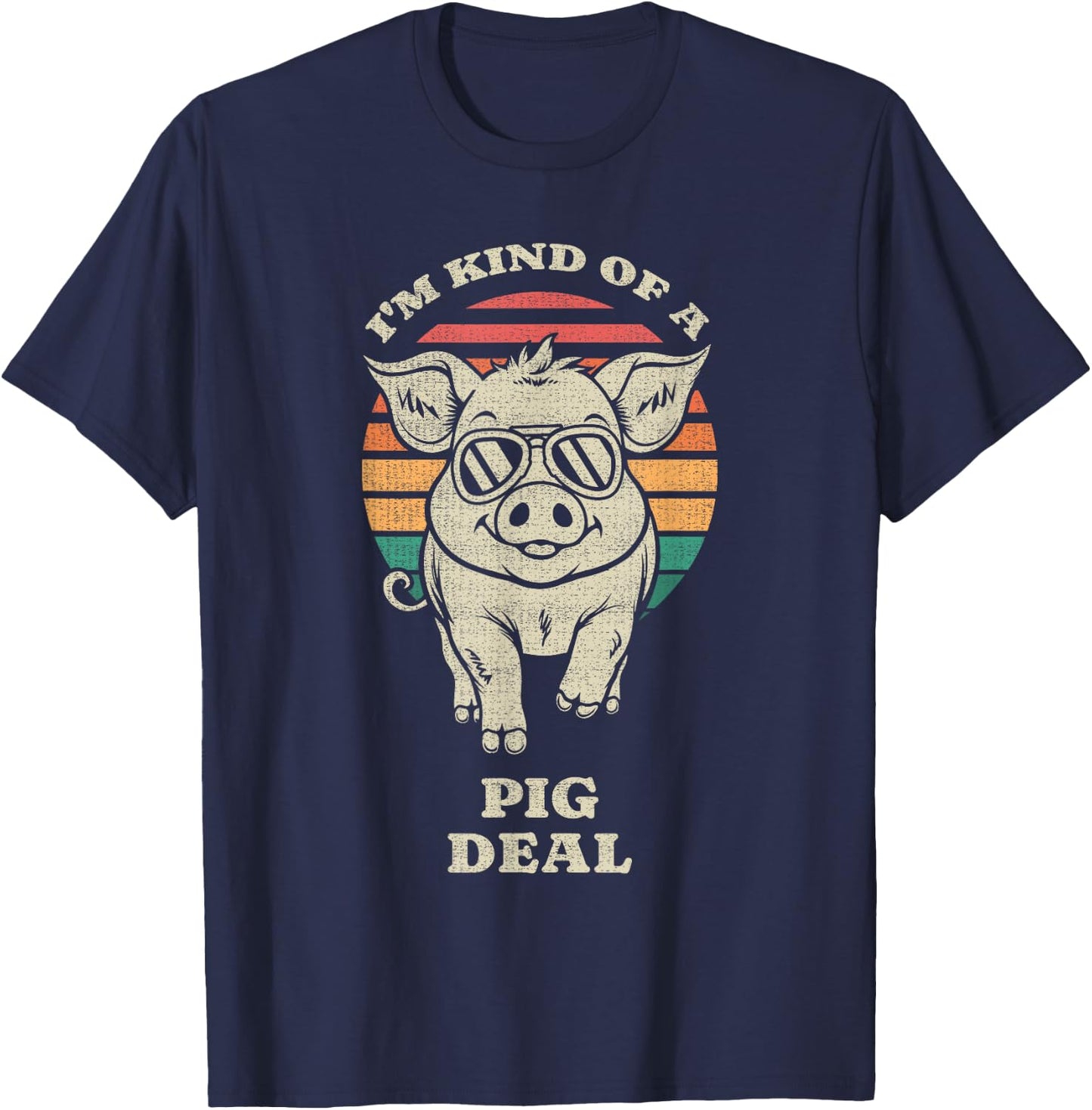 Kind of A Pig Deal Animal Lover Farmer Funny Retro 70s T-Shirt - T-Shirt | Navy